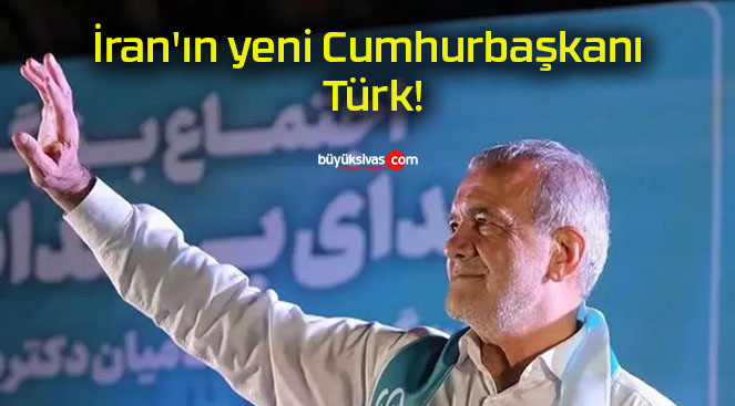 İran’ın yeni Cumhurbaşkanı Türk!