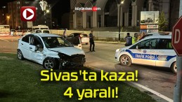 Sivas’ta kaza! 4 yaralı!