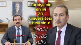 Türkiye’nin en iyi 20 üniversitesi belli oldu!