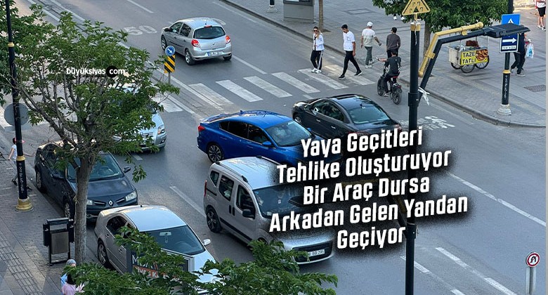 Sivas’ta Yaya Geçitleri Tehlike Saçıyor: Sürücüler Bilgilendirilmeli