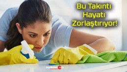 Bu Takıntı Hayatı Zorlaştırıyor!