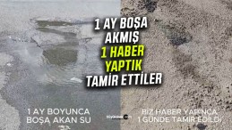 1 ay boyunca boşuna akan suyu 1 tane haberimiz işte böyle kesti…