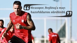 Sivasspor, Beşiktaş maçı hazırlıklarını sürdürdü