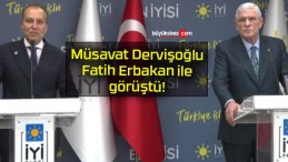 Müsavat Dervişoğlu Fatih Erbakan ile görüştü!