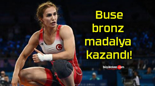 Milli güreşçi Buse Tosun Çavuşoğlu Olimpiyat Oyunları’nda bronz madalya kazandı!