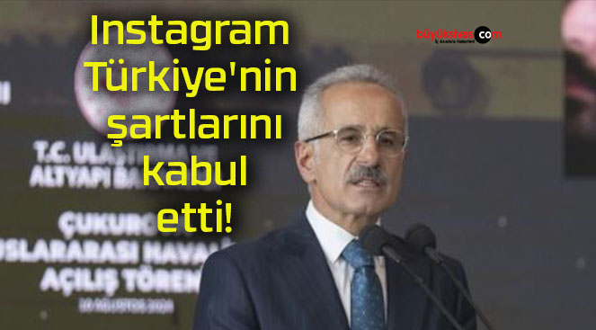 Instagram Türkiye’nin şartlarını kabul etti!