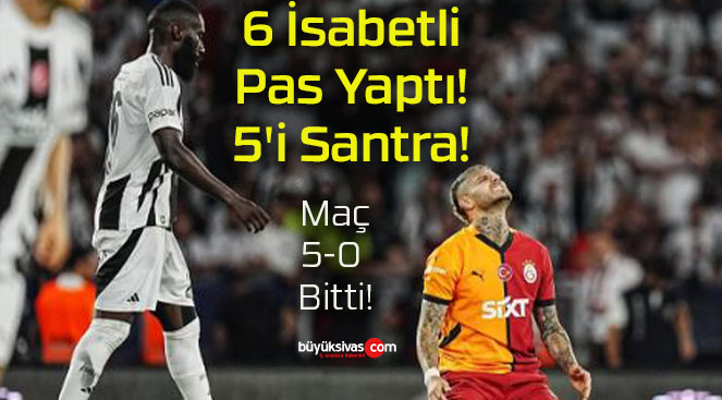 6 İsabetli Pas Yaptı! 5’i Santra!