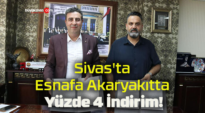 Sivas’ta Esnafa Akaryakıtta Yüzde 4 İndirim!