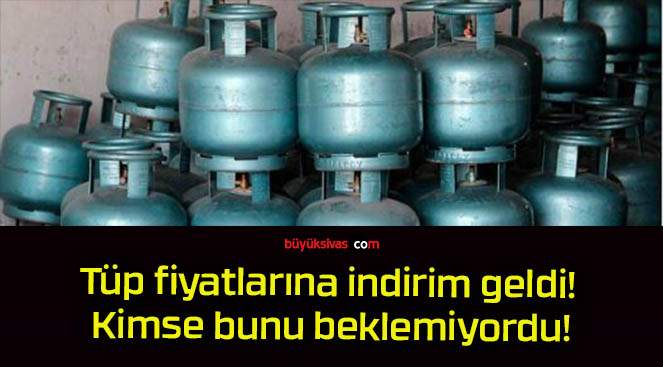 Tüp fiyatlarına indirim geldi! Kimse bunu beklemiyordu!