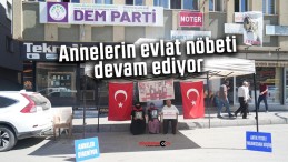 Annelerin evlat nöbeti devam ediyor