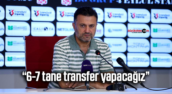 Bülent Uygun: “6-7 tane transfer yapacağız”