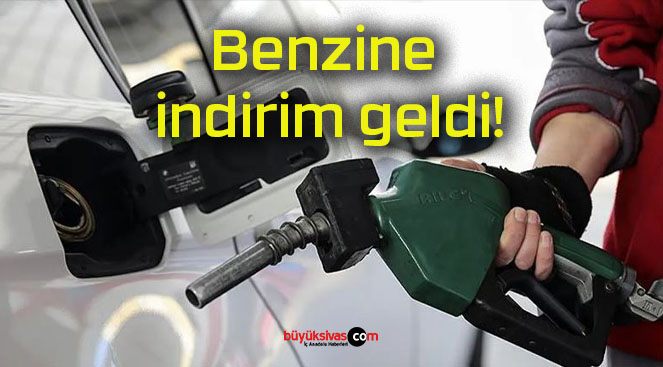 Benzine indirim geldi!