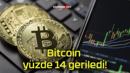 Bitcoin yüzde 14 geriledi!