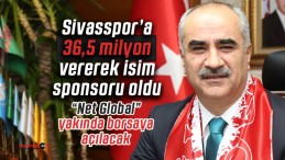 Sami Aydın 36,5 milyon verdi! İsim “Net Global Sivasspor” oldu