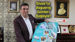 Sivas’ta Alışveriş Günleri Başlıyor!