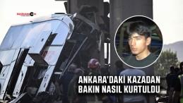 9 kişinin hayatını kaybettiği kazadan işte böyle kurtuldu