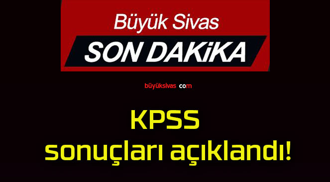 KPSS sonuçları açıklandı!