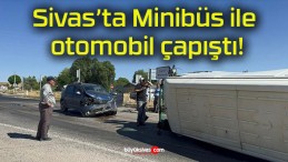 Minibüs ile otomobil çapıştı!