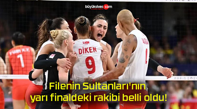 Filenin Sultanları’nın yarı finaldeki rakibi belli oldu!