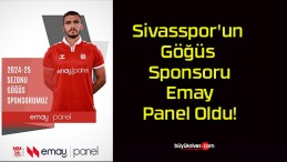 Sivasspor’un Göğüs Sponsoru Emay Panel Oldu!