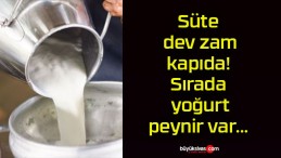 Süte dev zam kapıda! Sırada yoğurt, peynir var…