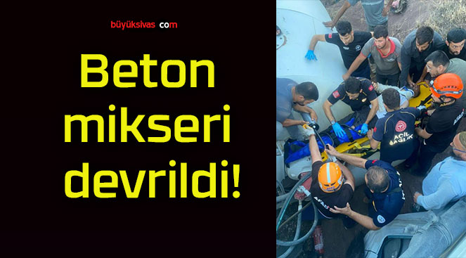 Beton mikseri devrildi!