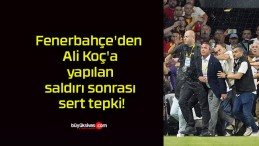 Fenerbahçe’den Ali Koç’a yapılan saldırı sonrası sert tepki!