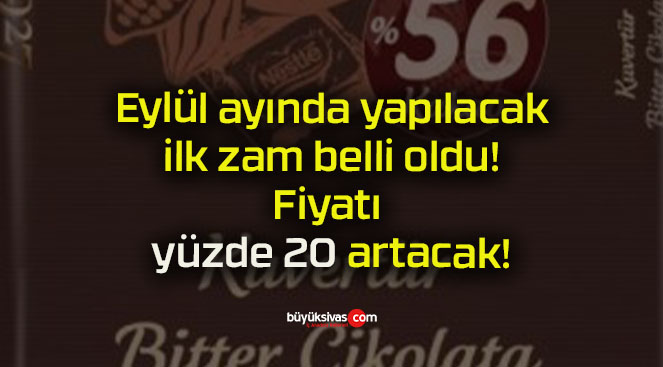 Eylül ayında yapılacak ilk zam belli oldu! Fiyatı yüzde 20 artacak!