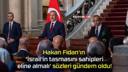 Hakan Fidan’ın ‘İsrail’in tasmasını sahipleri eline almalı’ sözleri gündem oldu!