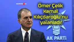 Ömer Çelik Kemal Kılıçdaroğlu’nu yalanladı!