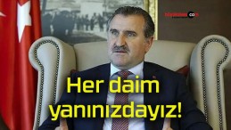 Her daim yanınızdayız!