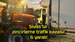 Sivas’ta zincirleme trafik kazası! 6 yaralı!