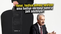 Necati Yener’in hediye almayı sevdiği biliniyor! Peki hediye vermek?