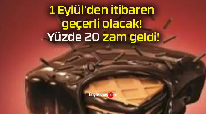 1 Eylül’den itibaren geçerli olacak! Yüzde 20 zam geldi!