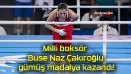 Milli boksör Buse Naz Çakıroğlu gümüş madalya kazandı!