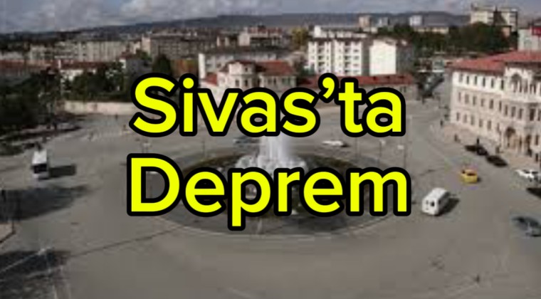 Sivas’ta Deprem: Can Kaybı ve Hasar Yok