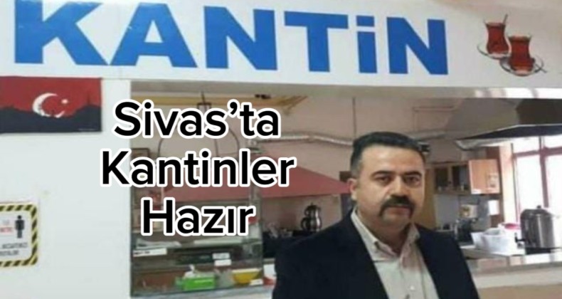 Sivas’ta 2024 -2025 Sezonuna Kantinler Hazır