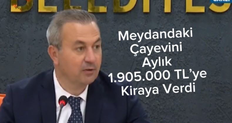 Sivas Belediyesi meydandaki çay evini aylık 1 milyon 905 TL’ye kiraladı