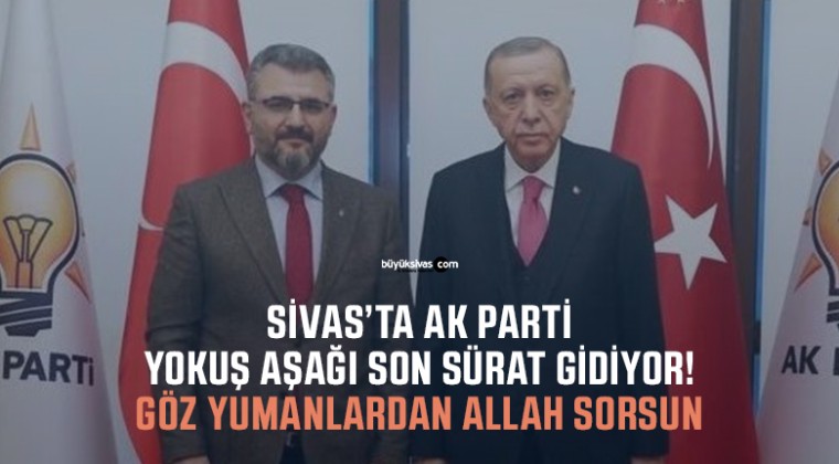 AK Parti Sivas’ta Güç Kaybı Yaşıyor! İçeri AKP’li Doldu Gerçek Partililer Dışarda