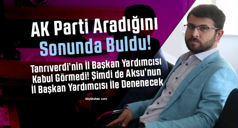 AK Parti Sivas Merkez İlçe Başkanı Mustafa Taki Doğruyol Olacak mı?