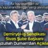 Demiryol-İş Sendikası Sivas Şube Başkanı Feyzullah Duman’dan Açıklama!