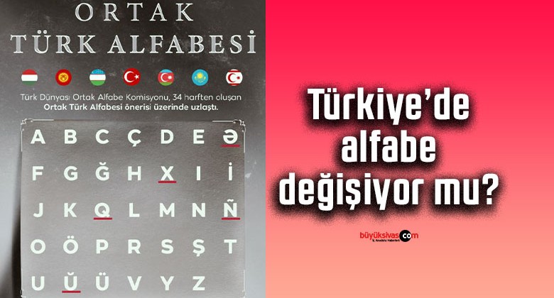 Türkiye’de alfabe değişecek mi? Ortak Türk Alfabesi nedir?