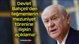 Devlet Bahçeli’den teğmenlerin mezuniyet törenine ilişkin açıklama!