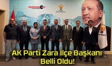 AK Parti Zara İlçe Başkanı Belli Oldu!