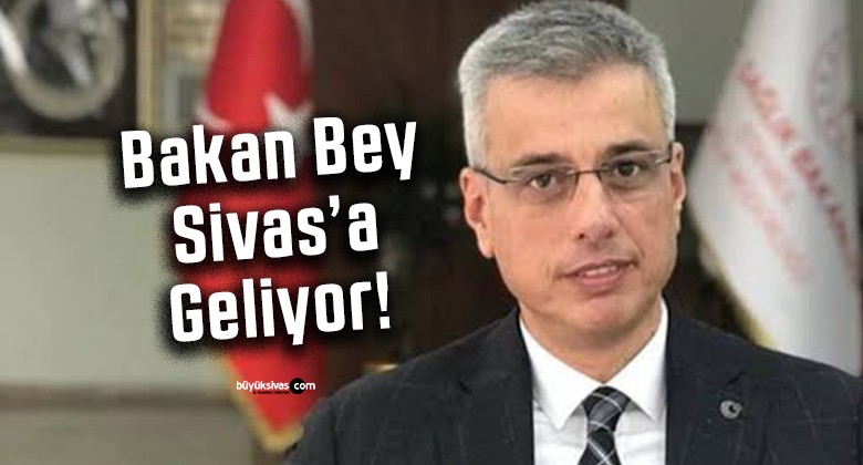 Bakan Kemal Memişoğlu Sivas’a Geliyor