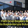 AK Parti Grup Başkanı Güler Oda Başkanlarıyla Buluştu!