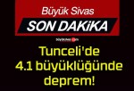 Tunceli’de 4.1 büyüklüğünde deprem!