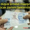 En düşük emekli maaşında ocak zammı beklentisi!