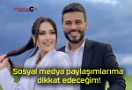 Sosyal medya paylaşımlarıma dikkat edeceğim!