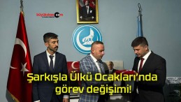 Şarkışla Ülkü Ocakları’nda görev değişimi!